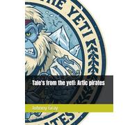 Tale's from the yeti: Artic pirates