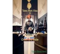 Tales from Xisa II - Crown and Blade: 2