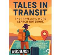Tales in Transit: The Traveler's Word Search Notebook
