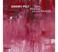 Tales, Musings And Other Reveries - Jeremy Pelt (Audio cd)