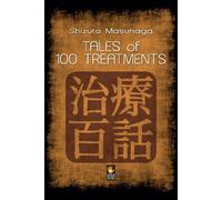 Libri Shizuto Masunaga - Tales Of 100 Treatments. Stories Of Zen Shiatsu