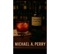Tales of a Drink: Part One