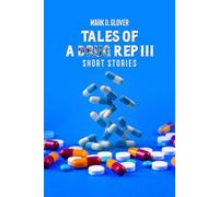 TALES OF A DRUG REP III