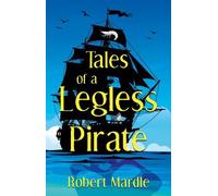 Tales of a Legless Pirate