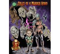 Tales of a Murder Hobo: 5E One Shot Adventure and GM Resource Guide