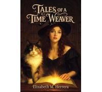 Tales of a Time Weaver