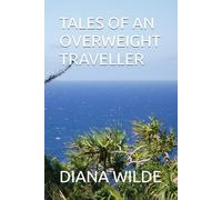 TALES OF AN OVERWEIGHT TRAVELLER