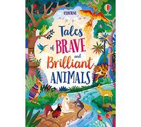Tales Of Brave And Brilliant Animals
