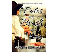 Tales of Brush and Vine: An Italian Family Drama of Winemaking, Romance, and Love.