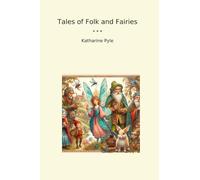 Tales of Folk and Fairies