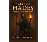 Tales of Hades- Lord of the Underworld: Step into the shadows of the Underworld| Perfect for readers ages 10-12
