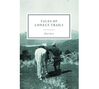 Tales of Lonely Trails