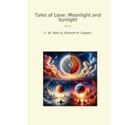 Tales of Love: Moonlight and Sunlight