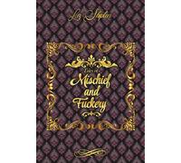 Tales of Mischief & Fuckery