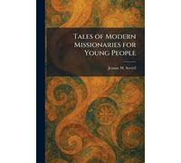 Tales of Modern Missionaries for Young People