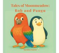 Tales of Moonmeadow: Bob and Pangu
