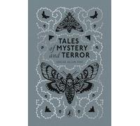 Tales of Mystery and Terror: The gothic classic