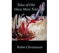Tales of Old Once More Told