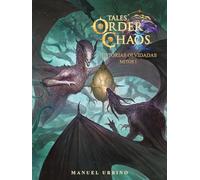 TALES OF ORDER AND CHAOS - Historias Olvidadas: Mitos I