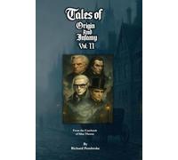 Tales of Origin and Infamy: Vol II: From the Casebook of Silas Thorne