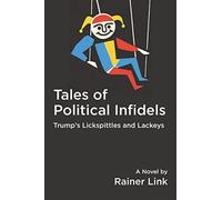 Tales of Political Infidels: Trump's Lickspittles and Lackeys - NUOVO