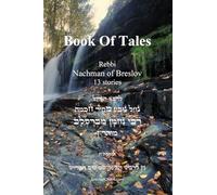 Tales of Rabbi Nachman's of Breslav: Sippurei Maasiyot: 13 Mysticism Tales