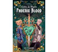 Tales of Rhyme: Phoenix Blood: 1