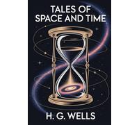 Tales of Space and Time: Annotated