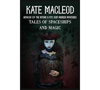 Tales of Spaceships and Magic