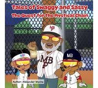 Tales of Swaggy and Sassy: The Quest for the Mystical Chain