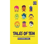 Tales Of Ten: Ten Windows Into A World Of Wonder And Morals