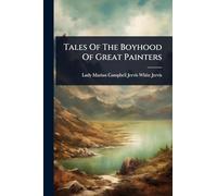 Tales Of The Boyhood Of Great Painters