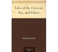 Tales of the Caravan, Inn, and Palace