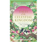 Tales of the Celestial Kingdom: The sweeping, epic, romantic FANTASY from the be