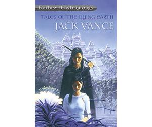 Tales Of The Dying Earth: Jack Vance