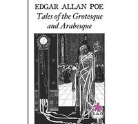 Tales of the Grotesque and Arabesque
