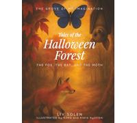 Tales of the Halloween Forest: three illustrated haiku tales about fear, courage, and memory - a gentle Halloween collection for children aged 3 to 7