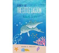 Tales of the Little Lagoon: Kiwa's Story