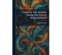 Tales of the Monks From the Gesta Romanorum