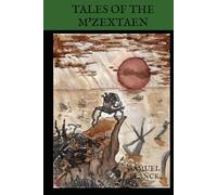 Tales of the M'Zextaen