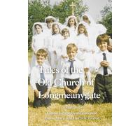 Tales of the Old Church of Longmeanygate