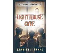 Tales of the Thompson Trio: Lighthouse Cove