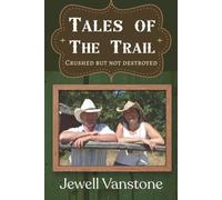 Tales of the Trail: Crushed But Not Destroyed