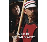 TALES OF THE WILD WEST