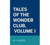 Tales of the Wonder Club, Volume I