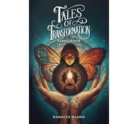 Tales of Transformation Series Four