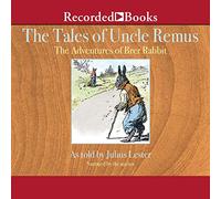 Tales of Uncle Remus: The Adventures of Brer Rabbit