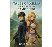 Tales of Xillia Remastered Game guide