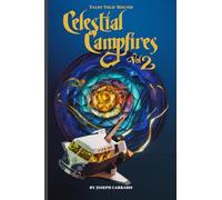 Tales Told 'Round Celestial Campfires Volume 2 - Color