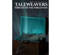 Taleweavers: Threads of the Forgotten: 2
